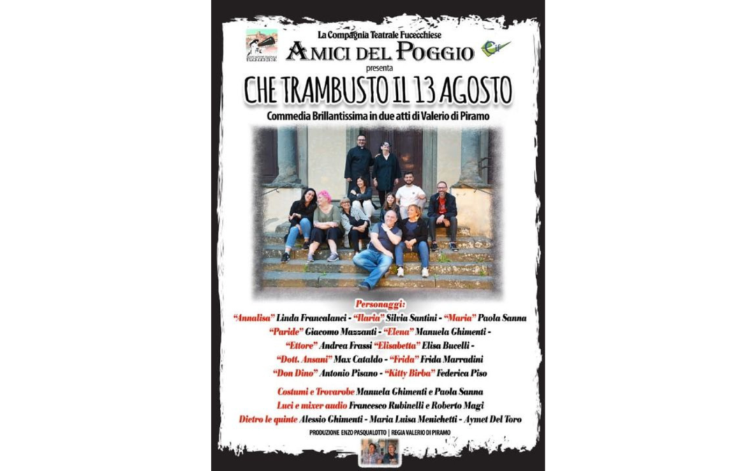 Che trambusto il 13 agosto – Domenica 05/02 ore 16.30