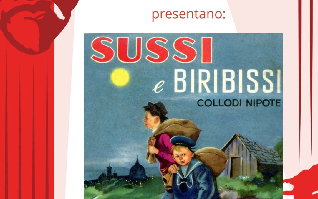 Sabato 30 Maggio ore 18.30 – SUSSI E BIRIBISSI